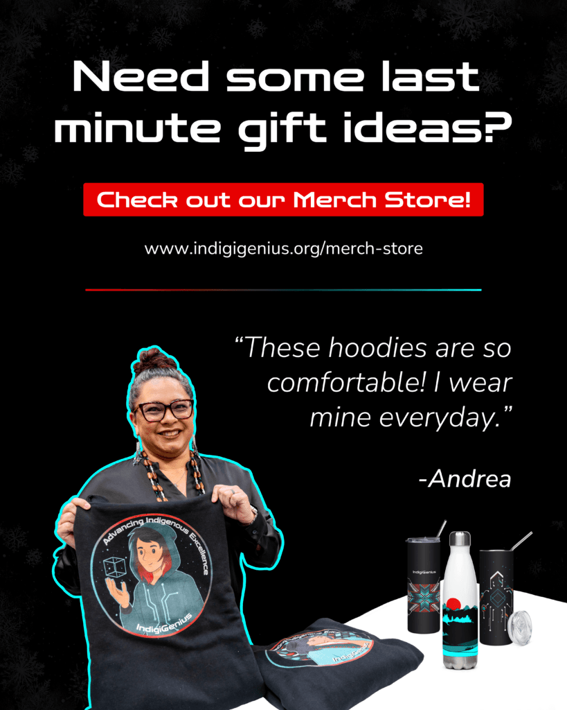 “Need some last minute gift ideas?” merch store promotion featuring a customer holding an IndigiGenius hoodie and her quote about it